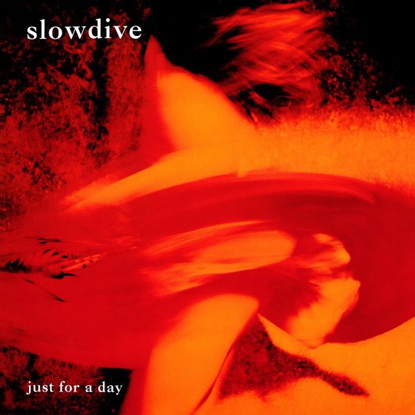 Slowdive – Just For A Day (180gm vinyl) LP