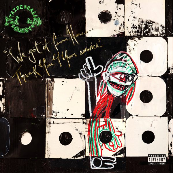 A Tribe Called Quest – We Got It From Here…Thank You 4 Your Service 2LPs