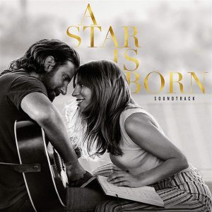 Lady Gaga, Bradley Cooper – A Star Is Born Soundtrack