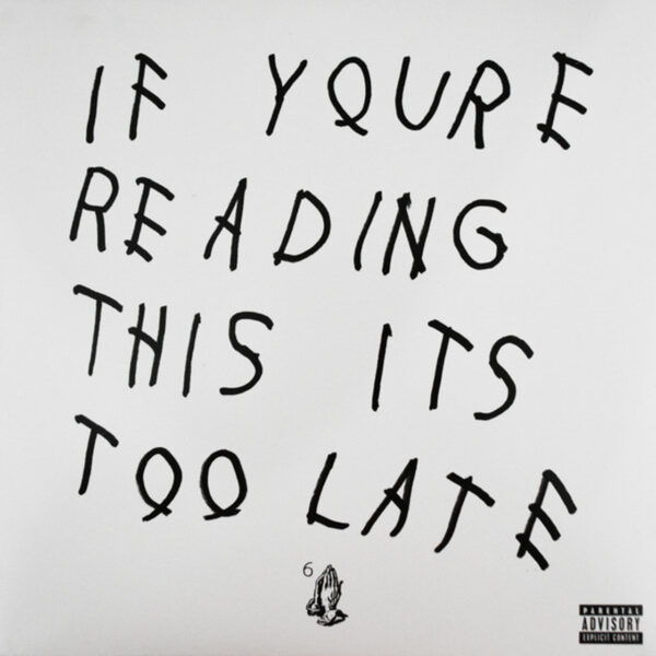Drake – If You’re Reading This It’s Too Late 2LP