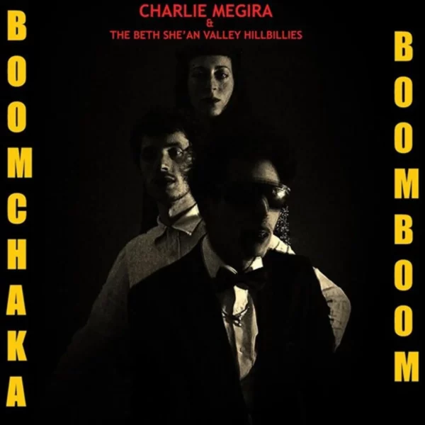 Charlie Megira & The Bet She’ An Valley Hillbillies – Boom Chaka Boom Boom [Dunkel Red] LP